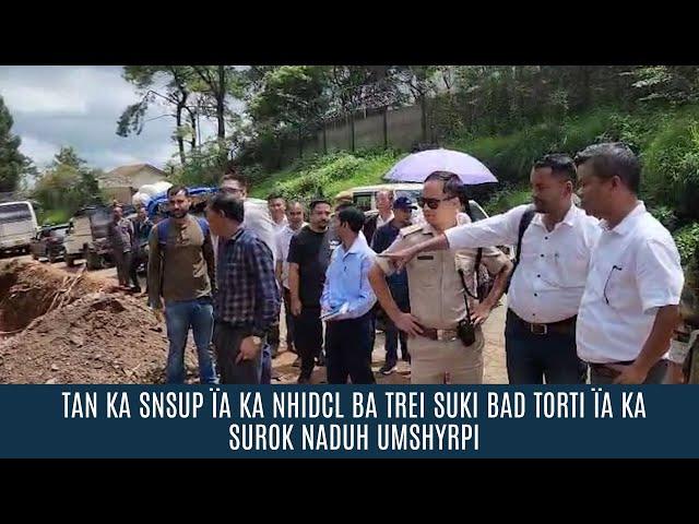 TAN KA SNSUP ÏA KA NHIDCL BA TREI SUKI BAD TORTI ÏA KA SUROK NADUH UMSHYRPI
