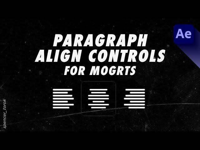 How to add Paragraph Align Controls to MOGRTs