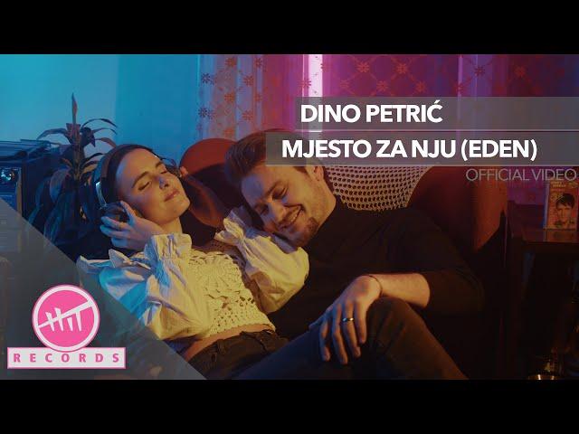 Dino Petrić - Mjesto za nju (Eden) (OFFICIAL VIDEO)