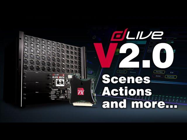 dLive V2.0: Scenes & Actions