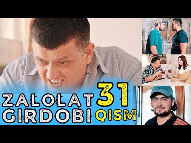 ZALOLAT GIRDOBI 31-QISM (QIMORGA TIKILGAN QIZ) | ЗАЛОЛАТ ГИРДОБИ 31-ҚИСМ