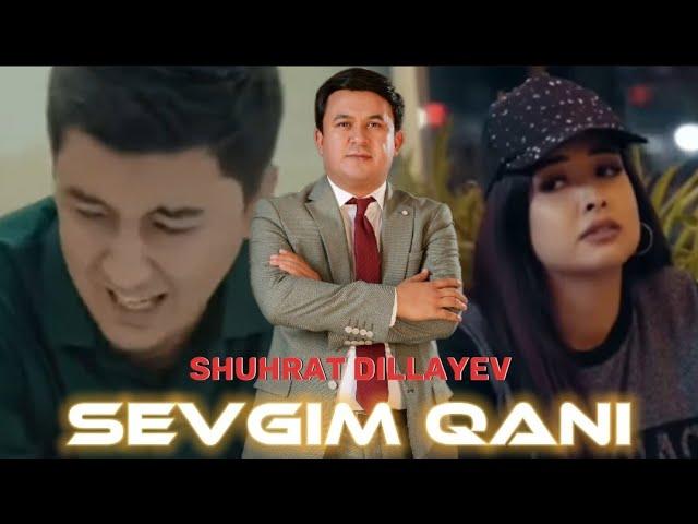 SHUHRAT DILLAYEV - SEVGIM QANI | ШУХРАТ ДИЛЛАЕВ - СЕВГИМ КАНИ (mood video) shuhratdillayev #xit