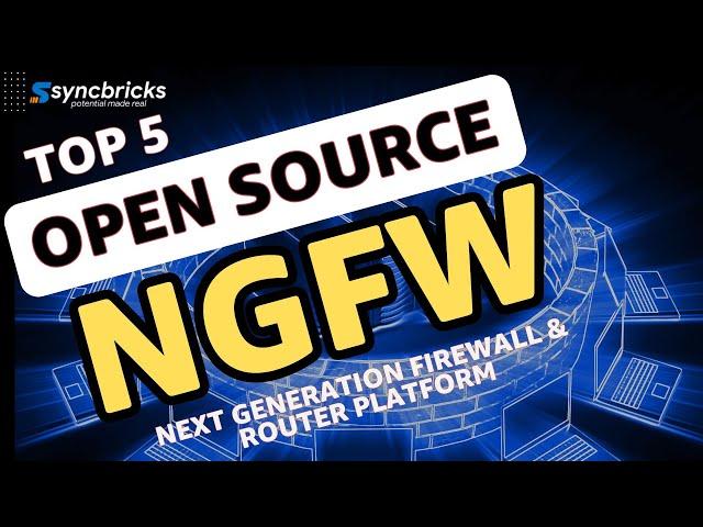 Opensource NGFW // Best and Free Top 5 of my choice 2022