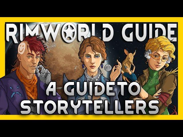 Which Storyteller Should You Choose? - RimWorld Guide for Beginners [2024, 1.5+]