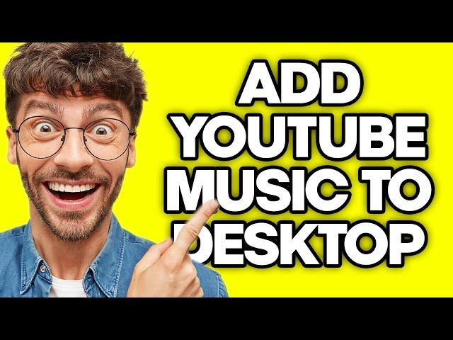 How To Add YouTube Music as a Desktop App (2023)