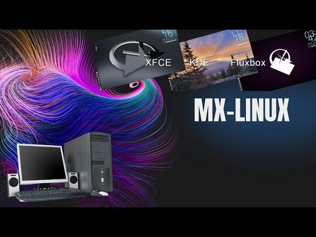 Setting up MX Linux in a Desktop Computer