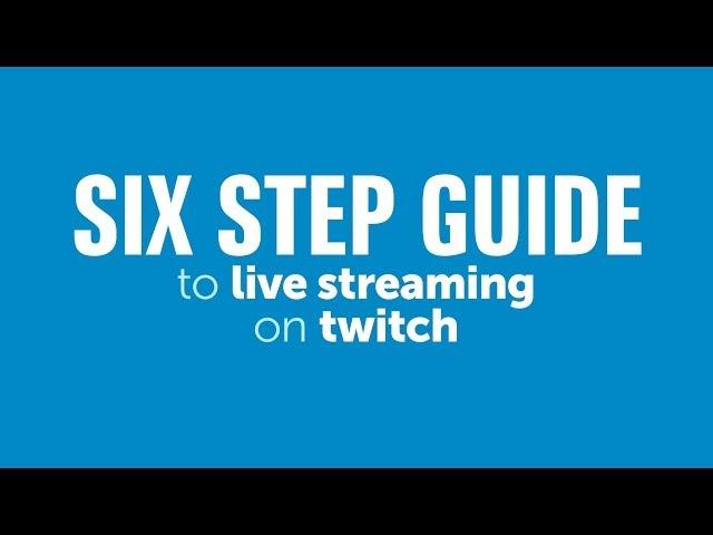 How to Live Stream with Twitch