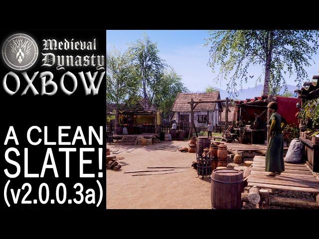 A Clean Slate! (v2.0.0.3a) | Oxbow | Medieval Dynasty Gameplay | EP 1