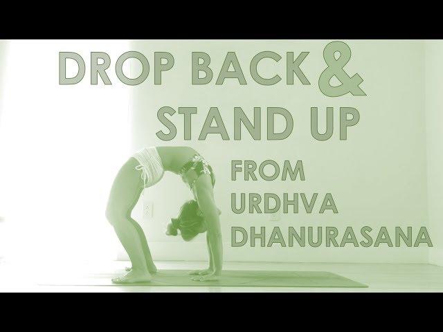 How to Drop Back and Stand Up from Urdhva Dhanurasana with Kino Yoga