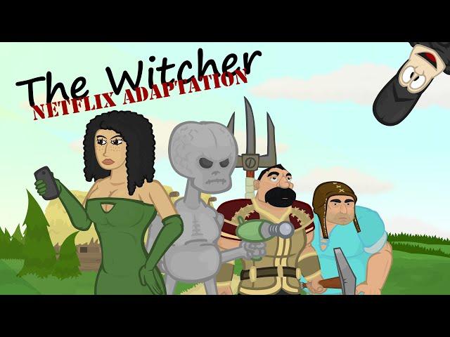 The Witcher : NETFLIX adaptation (animation parody)