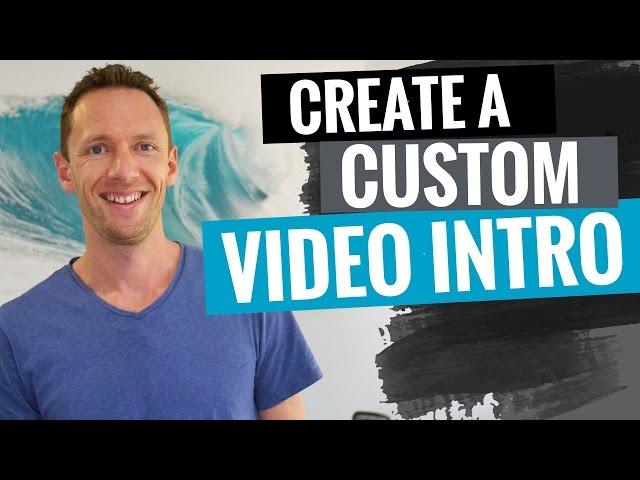 How to Make a Video Intro for YouTube (Full Tutorial!)