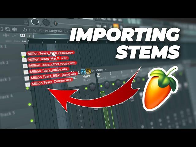 How To Import Stems in FL STUDIO 20 | Mix & Master Setup