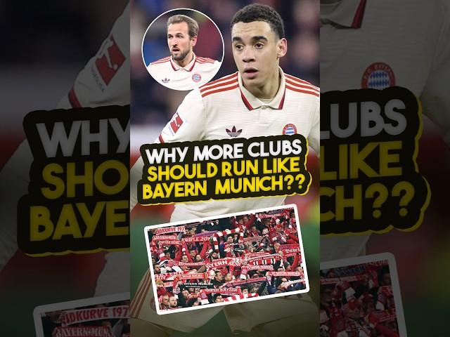 Why More Clubs Should Run Like Bayern Munich