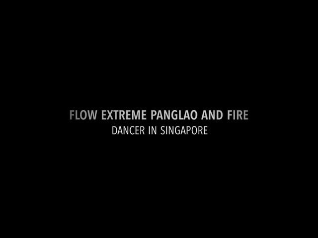 Flow Extreme Panglao and Fire Dancer in Singapore Jam