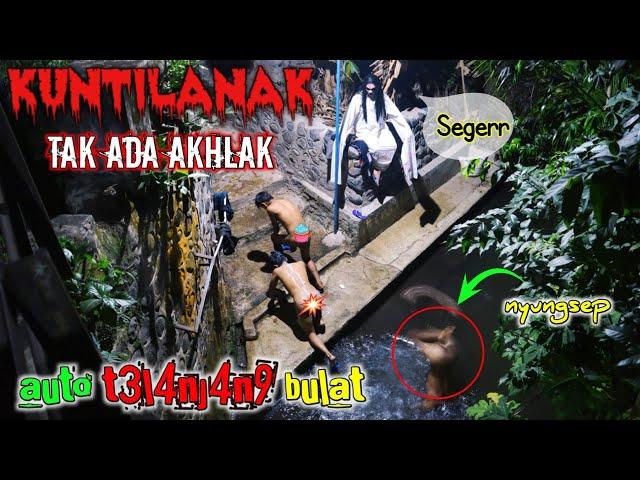 PRANK TERLUCU SEPANJANG MASA || KUNTILANAK GAK ADA AKHLAK GANGGUIN BRONDONG MANDI,AUTO B*91L..