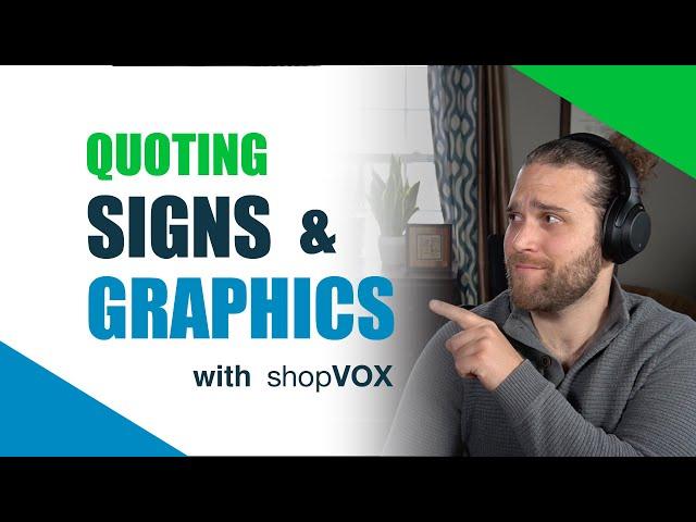 Quoting Signs and Graphics with shopVOX