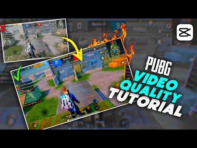 Pubg Quality Tutorial | Capcut Pubg Video Quality Tutorial |OMG  4k quality | sahib editx