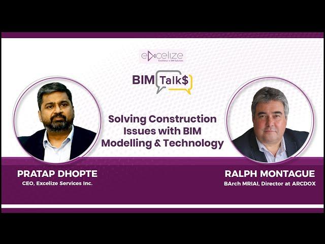 Excelize BIM Talk Session with Ralph Montague of ArcDox