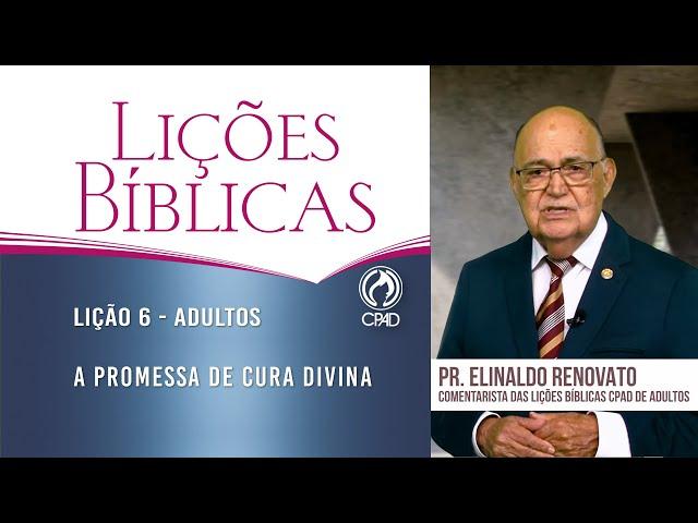 Lição 6 - Lições Bíblicas Adultos - 4º Trim./2024 - CPAD