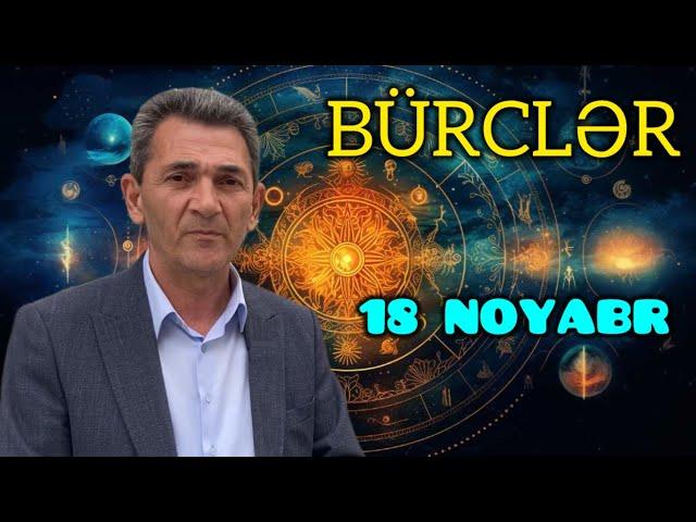 BÜRCLƏR - 18 NOYABR