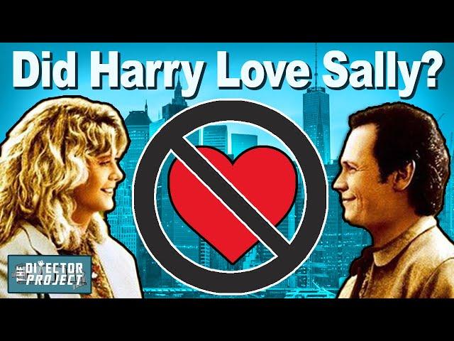 Did Harry Love Sally? - Case Study of a Dysfunctional Relationship | Video Essay (Director Project)