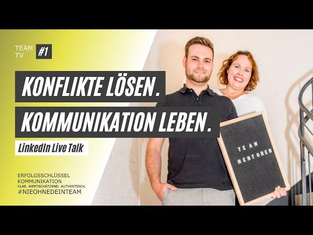 Konflikte lösen. Kommunikation leben. TeamTV #1