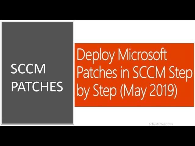 Deploy Microsoft Patches in SCCM Step by Step (May 2019)