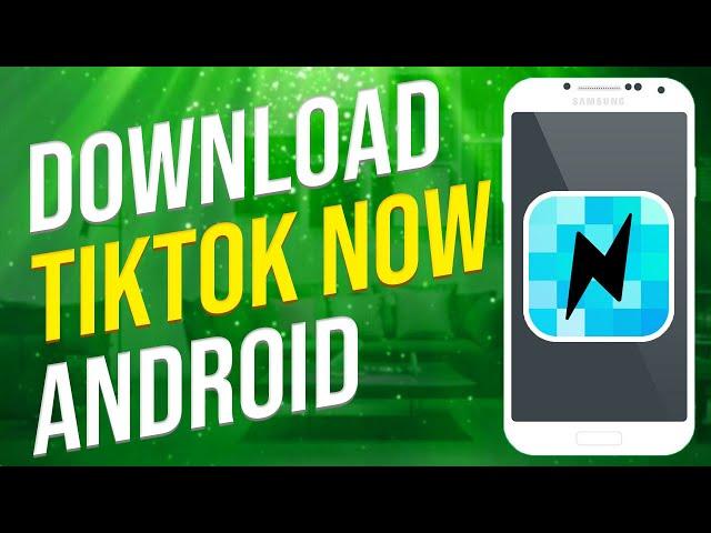 How To Download TikTok Now On Android (NEW!)