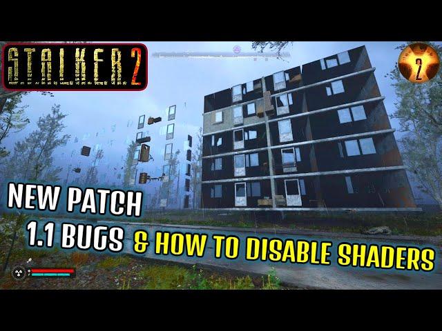 How To Disable Shaders & New Patch Bugs - STALKER 2