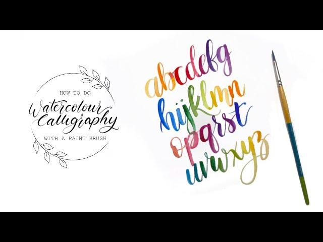 How To Do Calligraphy With Watercolour And A Paint Brush