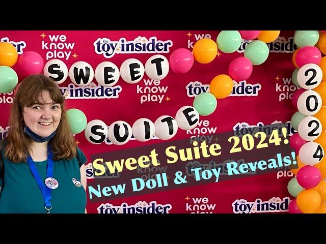 The Toy Insider's SWEET SUITE 2024 - New Dolls & Toys! #SweetSuite24