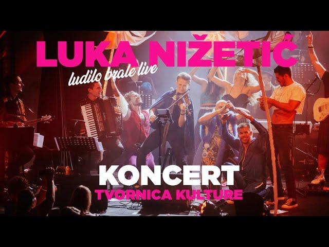 LUKA NIŽETIĆ  - Tvornica kulture Zagreb 2022.  [ FULL CONCERT ]