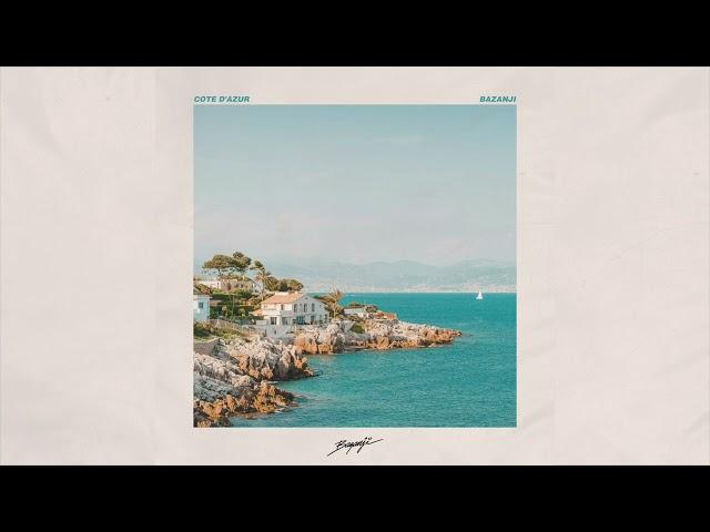 Bazanji - Cote d'Azur (Official Audio)