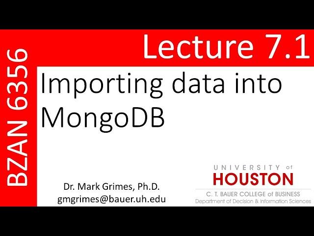 BZAN 6356 Lecture 7.1: Importing data into MongoDB