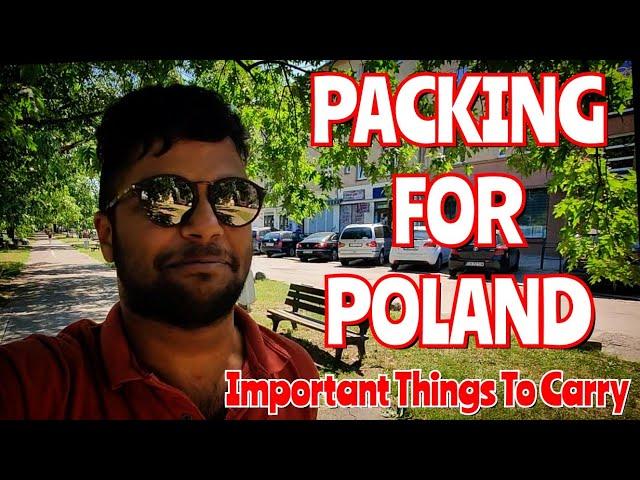 PACKING FOR POLAND  | IMPORTANT THINGS | DOCUMENTS | INDIAN TO POLAND #europe