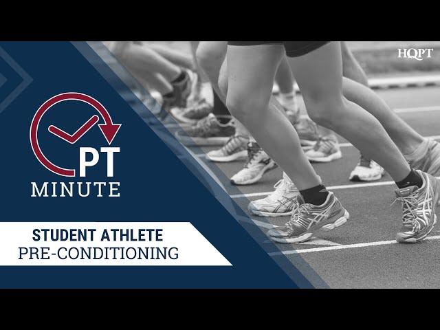 PT Minute - Student Athlete Pre-Conditioning Sports Screen