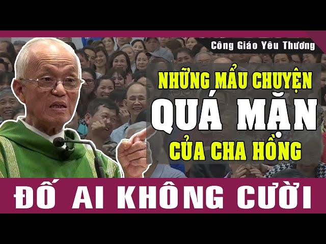 Những Mẩu Chuyện "SIÊU MẶN" Khiến Cả Hội Trường Cười TÉ GHẾ Của Lm Micae Phạm Quang Hồng