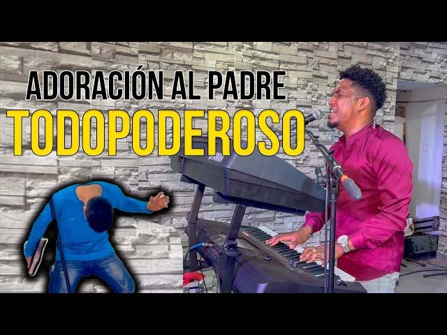 Adoración al Padre Todopoderoso | Adorador Esteban Matos