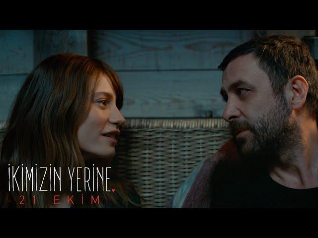 İkimizin Yerine - Fragman