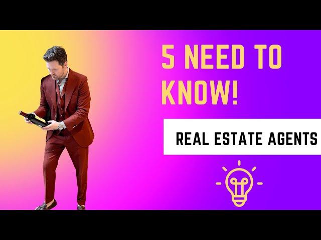 5 things new Real Estate Agents should know