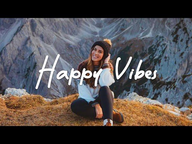 Happy Vibes  Acoustic/Indie/Pop/Folk Playlist to Start Your Day Happily