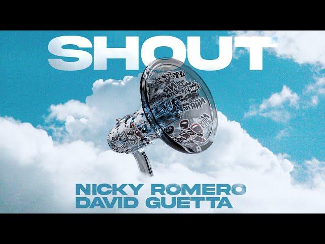 Nicky Romero x David Guetta - Shout (Official Lyric Video)