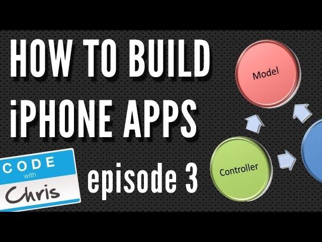 How To Build iPhone Apps - S01E03: iOS Architecture Model View Controller (MVC)