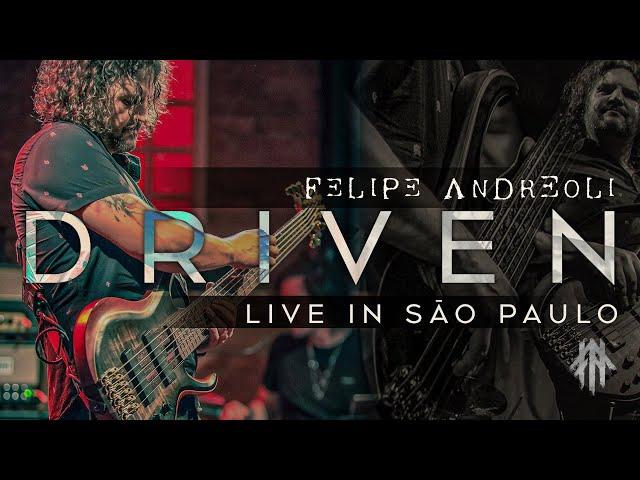 Felipe Andreoli - Driven [Live in São Paulo at Bourbon Street]