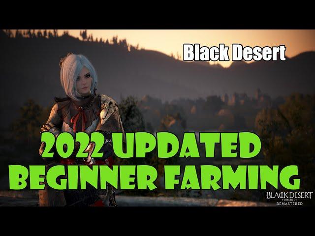 [Black Desert] How Farming Works | New Player to Intermediate Farming Life Skill Guide | 2022 Update