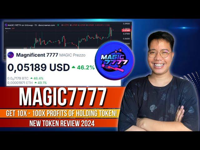 Magic7777 - 5X Agad Pagka Launch | Reaching 100X Price Soon | New MemeCoin Project 2024