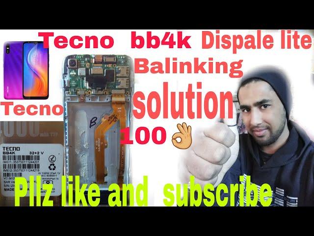 Tecno  bb4k disple lite blinking solution 100%