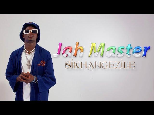 Jah Master -Skhangazile Official Music Video