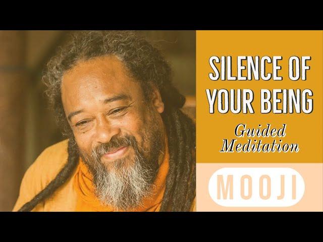 Beautiful Mooji Guided Meditation - Silence of your Being