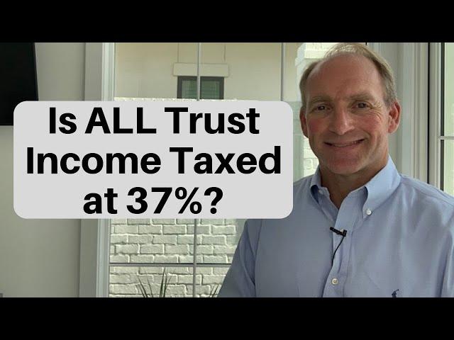 How Do Trusts Get Taxed?